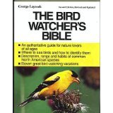 Imagen de archivo de The Bird Watcher's Bible (Doubleday Outdoor Bibles) a la venta por Wonder Book
