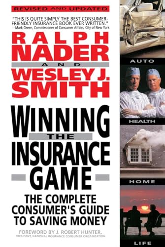 Stock image for Winning the Insurance Game: The Complete Consumer's Guide to Saving Money [Paperback] Nadar, Ralph for sale by Mycroft's Books