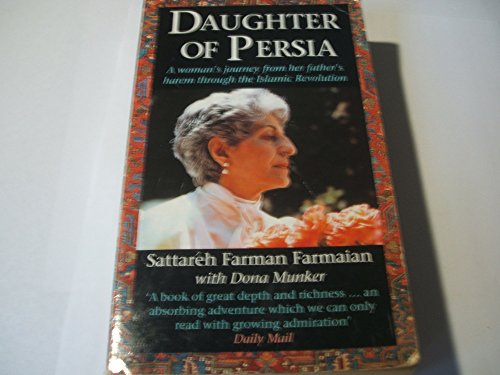 Beispielbild fr Daughter of Persia: A Woman's Journey From Her Father's Harem Through the Islamic Revolution zum Verkauf von Wonder Book
