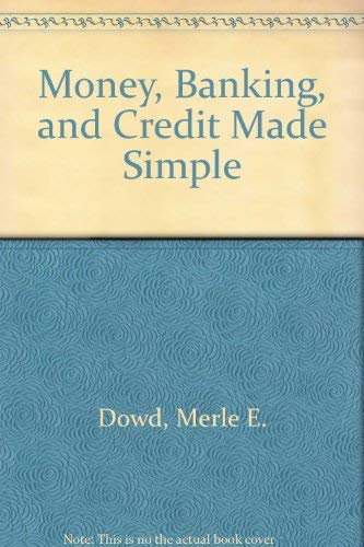 Stock image for Money, Banking and Credit Made Simple for sale by ThriftBooks-Dallas