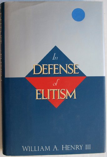 Beispielbild fr In Defense of Elitism zum Verkauf von WorldofBooks