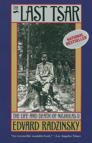 Beispielbild für The Last Tsar: The Life and Death of Nicholas II zum Verkauf von Antiquarius Booksellers
