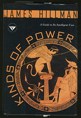 Imagen de archivo de Kinds of Power : A Guide to Its Intelligent Uses a la venta por Better World Books