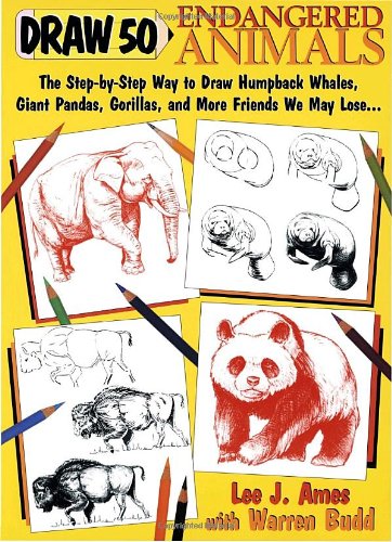 9780385469852: Draw 50 Endangered Animals/the Step-By-Step Way to Draw Humpback Whales, Giant Pandas, Gorillas, and More Friends We May Lose...