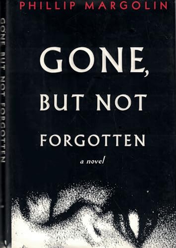 Stock image for Gone, But Not Forgotten for sale by BookHolders