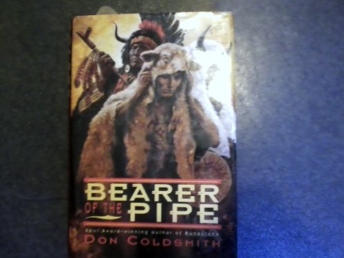 Stock image for Bearer of the Pipe (Spanish Bit Saga of the Plains Indians) for sale by Wonder Book