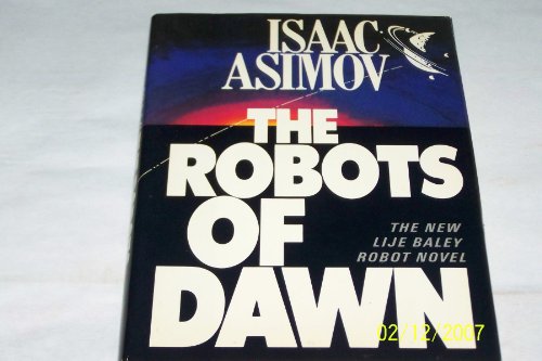 The Robots of Dawn ( BCE) (9780385470865) by Isaac Asimov