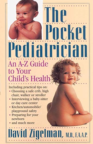 Beispielbild fr The Pocket Pediatrician: An A-Z Guide to Your Child's Health zum Verkauf von Wonder Book