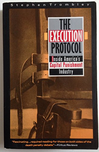 Imagen de archivo de The Execution Protocol: Inside America's Capital Punishment Industry a la venta por Wonder Book