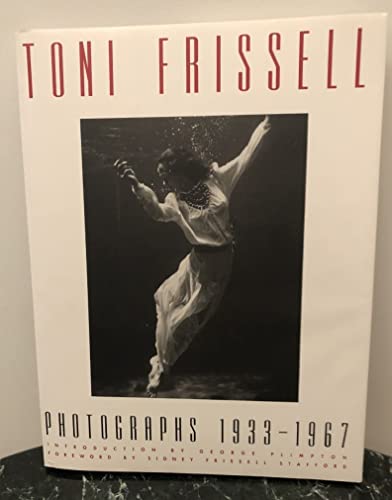 Toni Frissell : Photographs 1933 - 1967