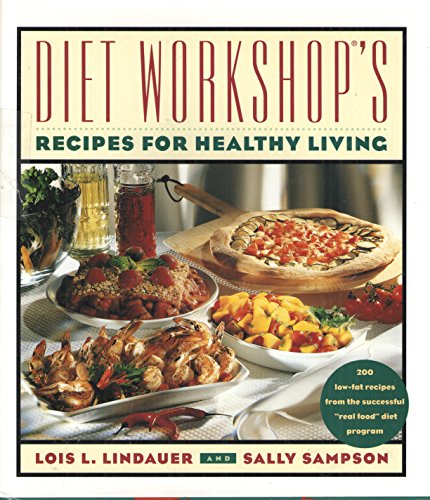 Stock image for Diet Workshop's Recipes for Healthy Living for sale by Once Upon A Time Books