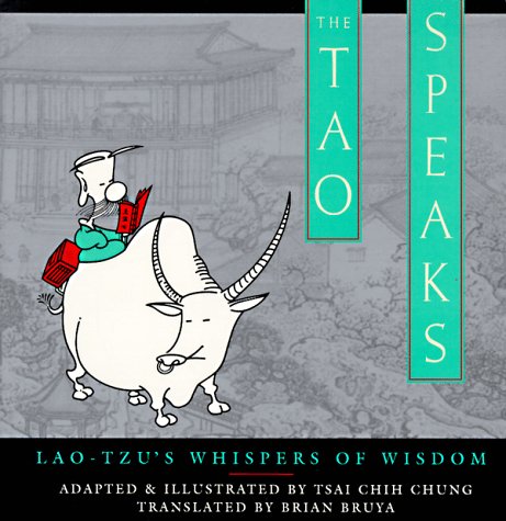 Beispielbild fr The Tao Speaks: Lao-Tzu's Whispers of Wisdom zum Verkauf von Decluttr