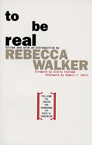 Imagen de archivo de To Be Real: Telling the Truth and Changing the Face of Feminism a la venta por SecondSale