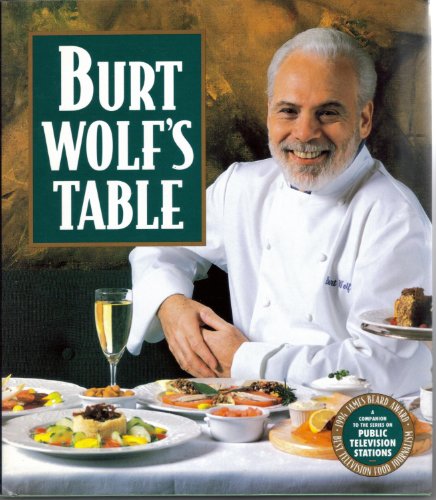 Stock image for Burt Wolf's Table for sale by ThriftBooks-Dallas