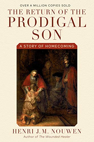 Imagen de archivo de The Return of the Prodigal Son: A Story of Homecoming a la venta por Half Price Books Inc.