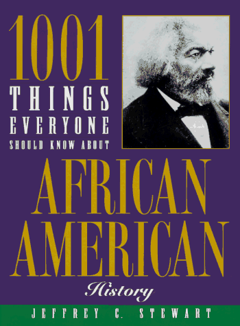 Beispielbild fr 1001 Things Everyone Should Know About African American zum Verkauf von HPB-Red