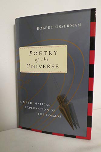Imagen de archivo de Poetry of the Universe: A Mathematical Exploration of the Cosmos a la venta por HPB-Diamond