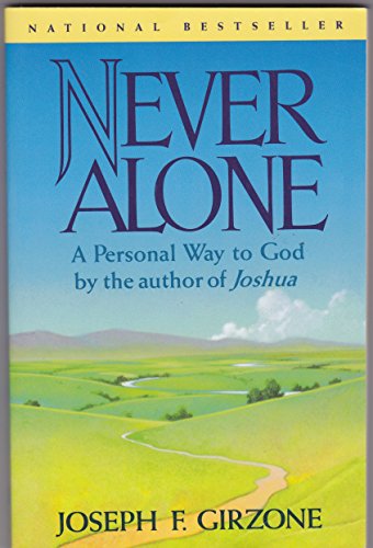 Imagen de archivo de Never Alone: A Personal Way to God a la venta por Gulf Coast Books