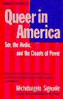 Stock image for Queer in America : Sex, the Media and the Closets of Power for sale by Better World Books