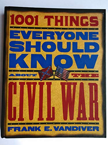 Imagen de archivo de 1001 Things Everyone Should Know about the Civil War a la venta por ThriftBooks-Atlanta