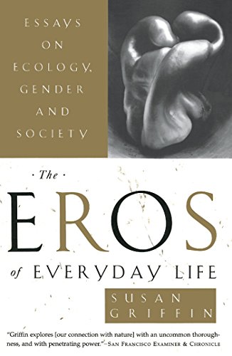 Stock image for The Eros of Everyday Life: Essays on Ecology, Gender and Society for sale by SecondSale