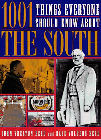 Beispielbild fr 1001 Things Everyone Should Know about the South zum Verkauf von Better World Books
