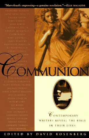 Stock image for Communion: Contemporary Writers Reveal the Bible in Their Lives for sale by Wonder Book