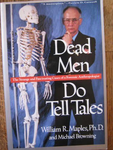Beispielbild für Dead Men Do Tell Tales: The Strange and Fascinating Cases of a Forensic Anthropologist zum Verkauf von Bayside Books
