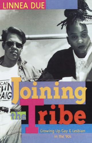 Imagen de archivo de Joining the Tribe: Growing Up Gay & Lesbian in the '90s a la venta por gearbooks