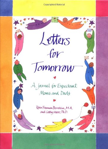 Beispielbild fr Letters for Tomorrow Bernstein, Robin Freeman and Moore, Cathy zum Verkauf von Orphans Treasure Box