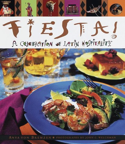 Imagen de archivo de Fiesta! A Celebration of Latin Hospitality a la venta por BookHolders
