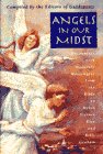 Beispielbild fr Angels in Our Midst : Encounters with Heavenly Messengers from the Bible to Helen Steiner Rice and Billy Graham zum Verkauf von Better World Books