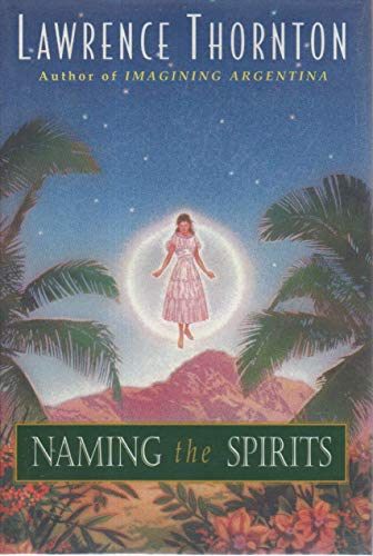 Stock image for Naming The Spirits [ Advance Reading Copy] for sale by Willis Monie-Books, ABAA