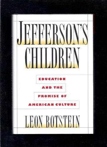 Beispielbild fr Jefferson's Children: Education and The Promise of American Culture zum Verkauf von SecondSale