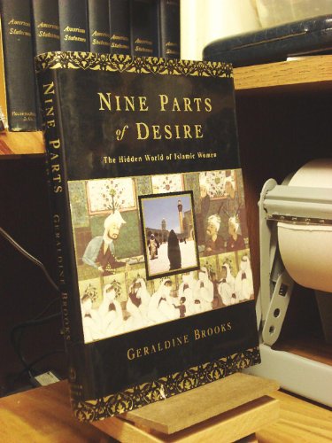 Beispielbild fr Nine Parts of Desire: The Hidden World of Islamic Women zum Verkauf von ThriftBooks-Dallas