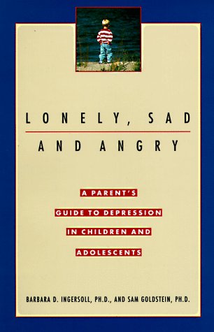 Stock image for Lonely, Sad and Angry for sale by SecondSale