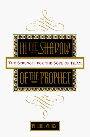 In the Shadow of the Prophet : The Struggle for the Soul of Islam