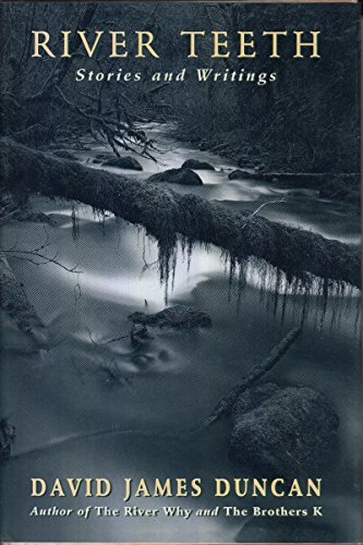 River teeth : stories and writings [Signed first printing]