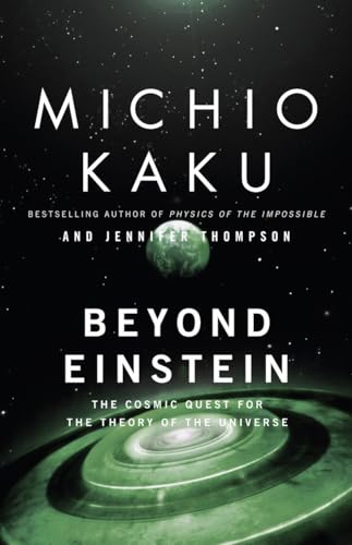 9780385477819: Beyond Einstein: The Cosmic Quest for the Theory of the Universe [Lingua Inglese]