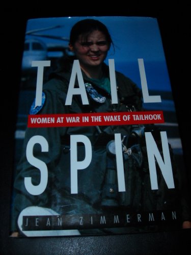Stock image for Tailspin: Women at War in the Wake of Tailhook for sale by Black and Read Books, Music & Games