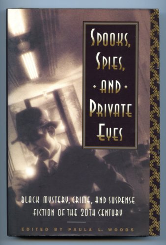 Stock image for SPOOKS,SPIES, AND PRIVATE EYES: BLACK MYSTERY, CRIME AND SUSPENSE FICTION OF THE 20TH CENTURY for sale by MURDER BY THE BOOK