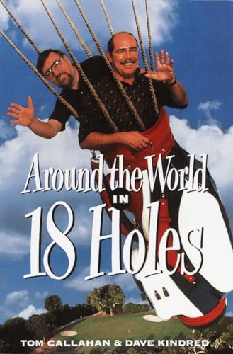 Beispielbild fr Around the World in 18 Holes zum Verkauf von Better World Books