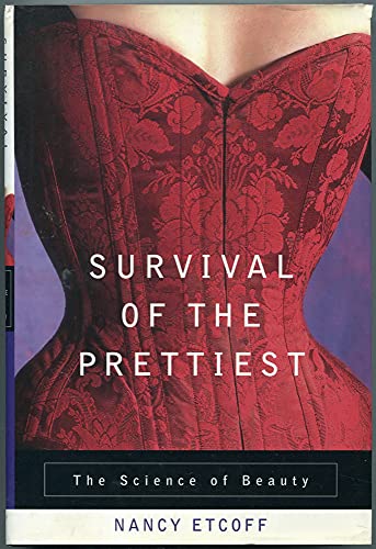 Imagen de archivo de Survival of the Prettiest : The Science of Beauty a la venta por Better World Books