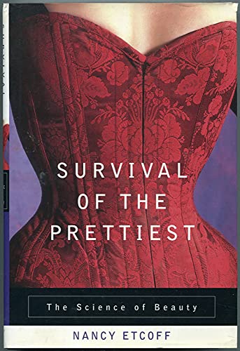 9780385478540: Survival of the Prettiest: The Science of Beauty