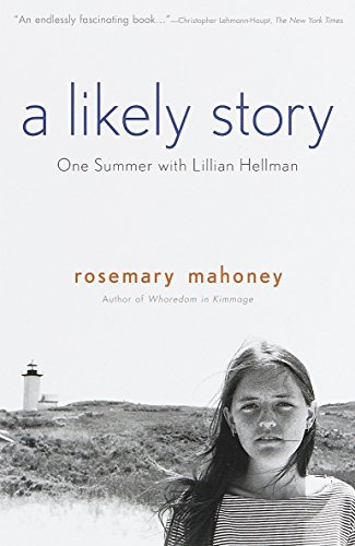 9780385479318: A Likely Story: One Summer with Lillian Hellman
