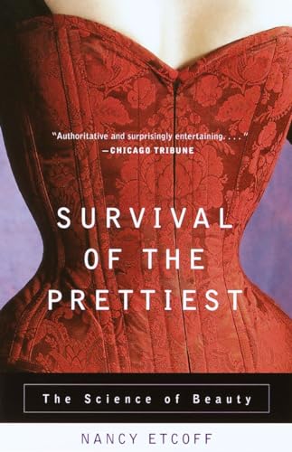 9780385479424: Survival of the Prettiest: The Science of Beauty
