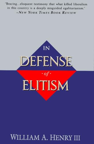 Imagen de archivo de In Defense of Elitism a la venta por SecondSale