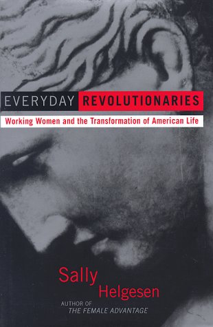 Stock image for Everyday Revolutionaries : Working Women and the Transformation of American Life for sale by Better World Books: West