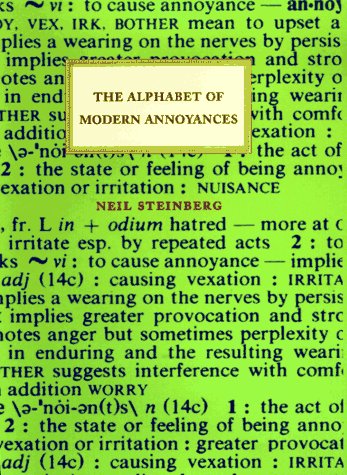 Imagen de archivo de The Alphabet of Modern Annoyances a la venta por Better World Books