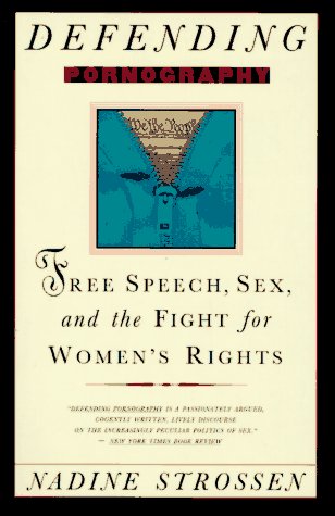 Beispielbild fr Defending Pornography: Free Speech, Sex, and the Fight for Women's Rights zum Verkauf von Wonder Book